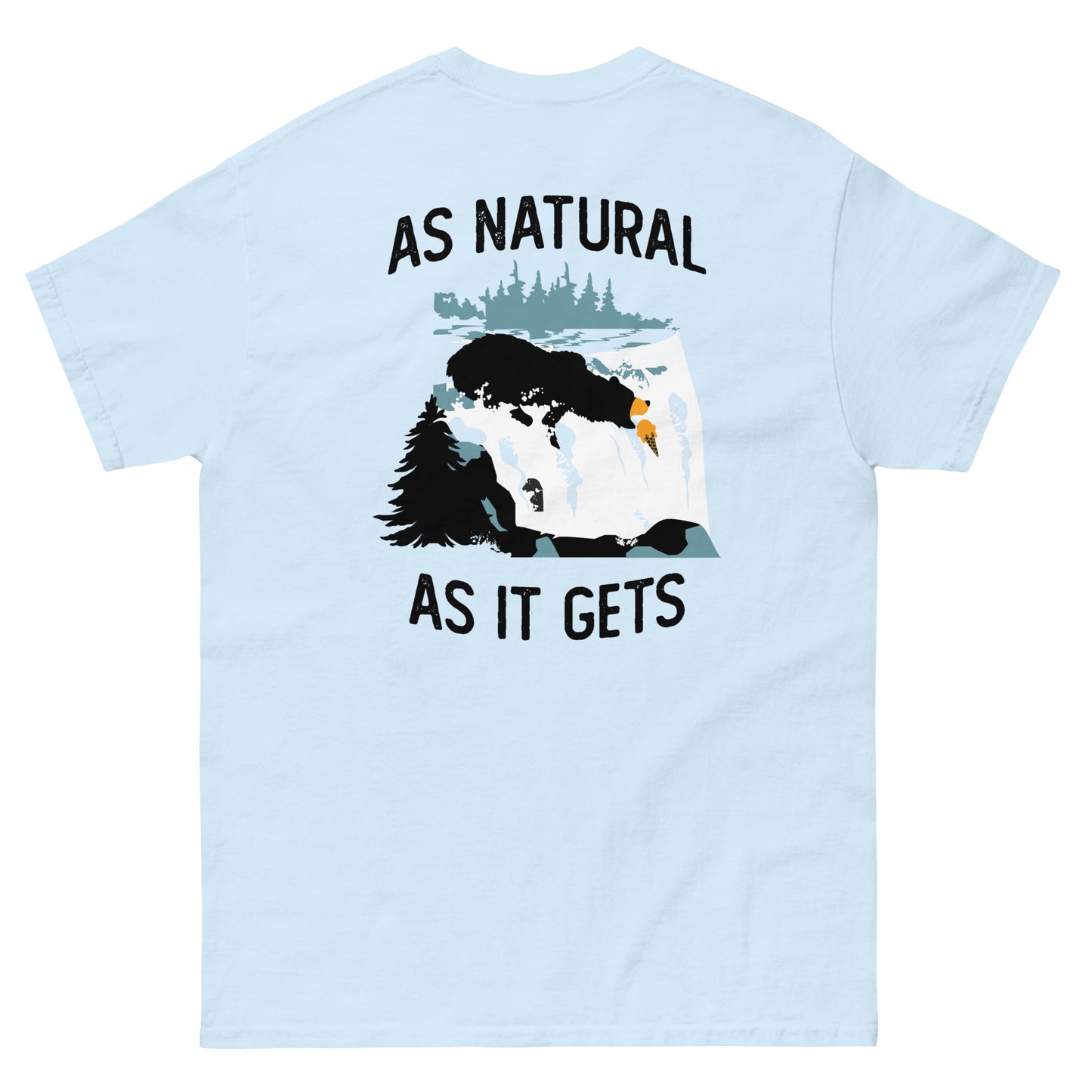 As Natural as it Gets Tee