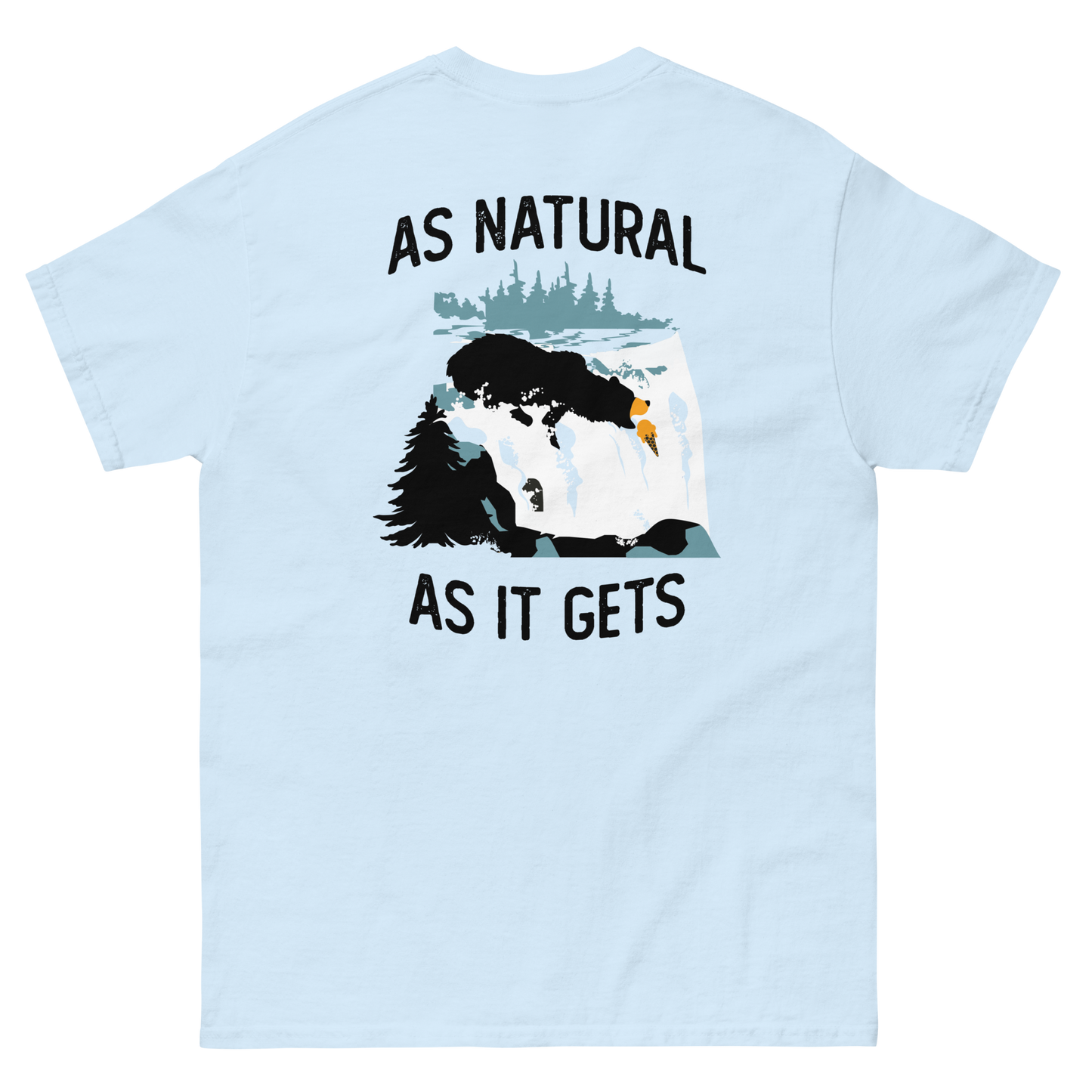 As Natural as it Gets Tee